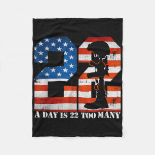 22 A Day Is 22 Too Many Veteran Lives Help Veteran Fleece Blanket