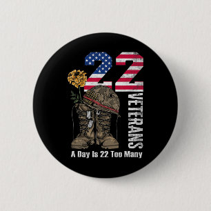 22 A Day Is 22 Too Many Veteran Suicide Awareness 6 Cm Round Badge