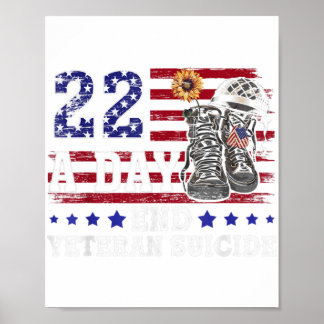 22 a Day Take Their Lives End Veteran Suicide Supp Poster