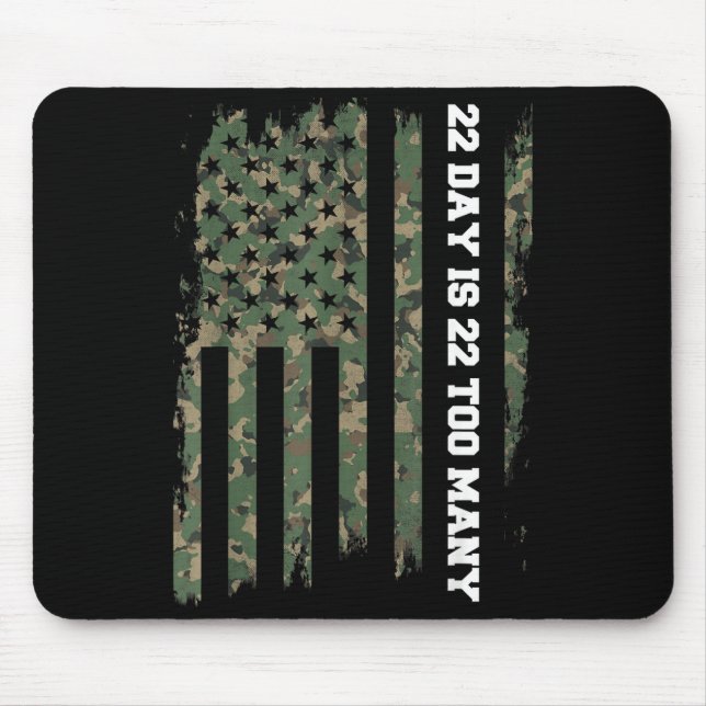 22 A Day Veteran Lives Army Suicide Awareness  Mouse Pad (Front)