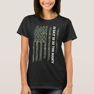 22 A Day Veteran Lives Army Suicide Awareness  T-Shirt