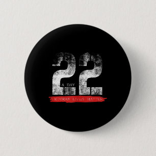 22 A Day Veteran Lives Military Suicide Awareness 6 Cm Round Badge