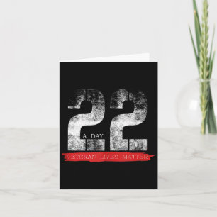 22 A Day Veteran Lives Military Suicide Awareness Card