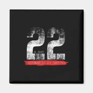 22 A Day Veteran Lives Military Suicide Awareness Magnet