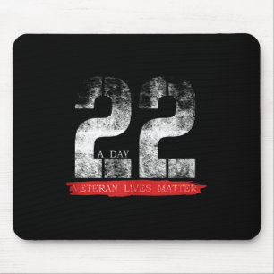 22 A Day Veteran Lives Military Suicide Awareness Mouse Pad