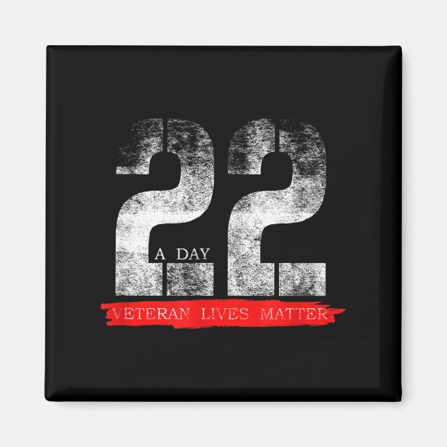 22 A Day Veteran Lives Suicide Awareness  Magnet (Front)