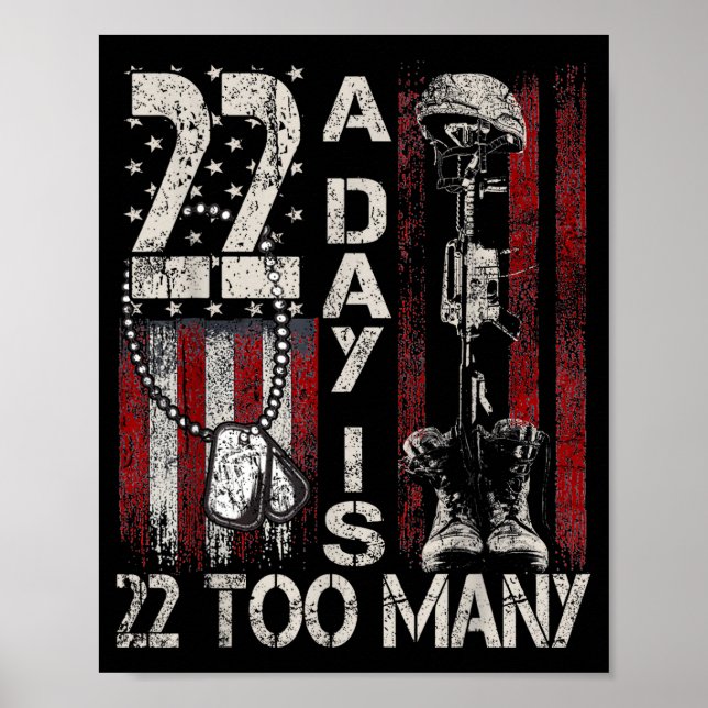 22 Day Is 22 Too Many Help Veterans Veteran Lives  Poster (Front)