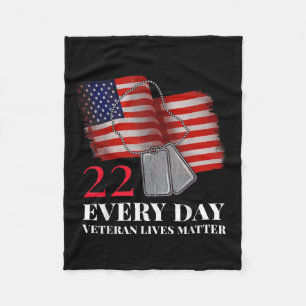 22 Every Day Veteran Lives Veteran Suicide Awarene Fleece Blanket
