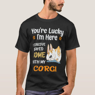 22 I Could Have Stayed Home With Corgi T-Shirt
