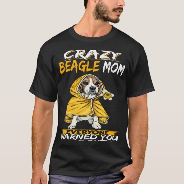 22 I'm The Crazy Beagle Mum T-Shirt (Front)