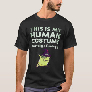 22 This My Human Costume I’m Really Guinea Pig Hal T-Shirt