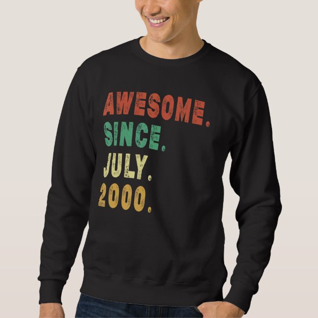 22 Year Old Awesome Since July 2000 22nd Birthday Sweatshirt (Front)