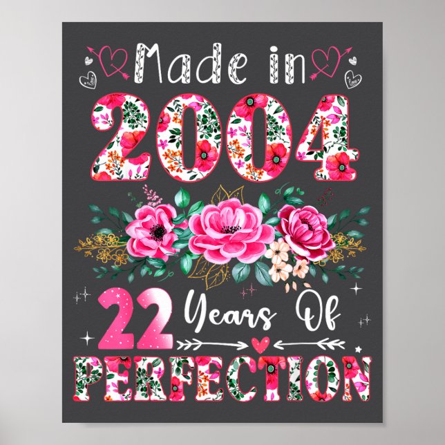 22 Year Old Made In 2004 Floral 22th Birthday Wome Poster (Front)