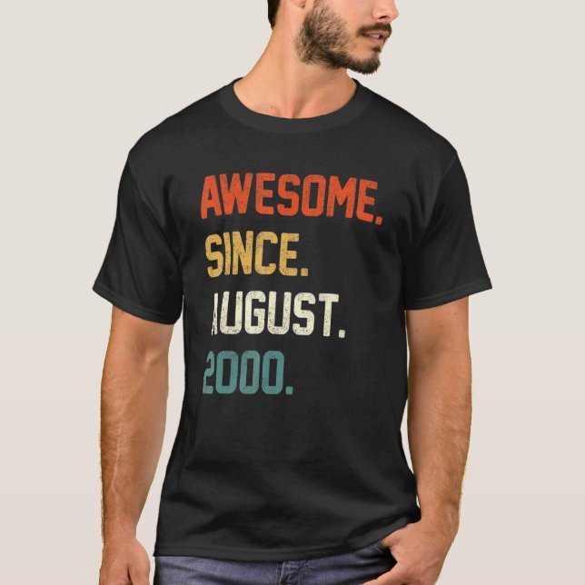 22 Years Old  Awesome Since August 2000 22nd Birth T-Shirt (Front)