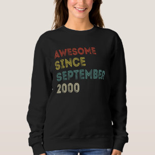 22 Years Old Awesome Since September 2000 22nd 11 Sweatshirt