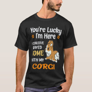 22 You Are Lucky Corgi T-Shirt