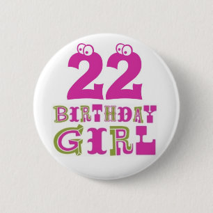 22nd Birthday Girl Button Badge