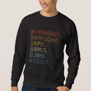 22nd Birthday Legendary Awesome Epic Since June 20 Sweatshirt