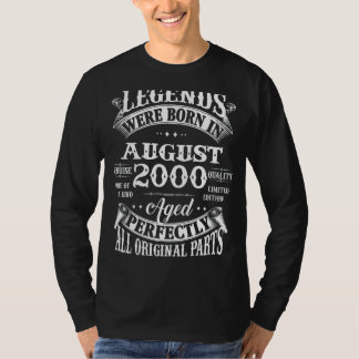 22nd Birthday Legends Born In August 2000 22 Year T-Shirt