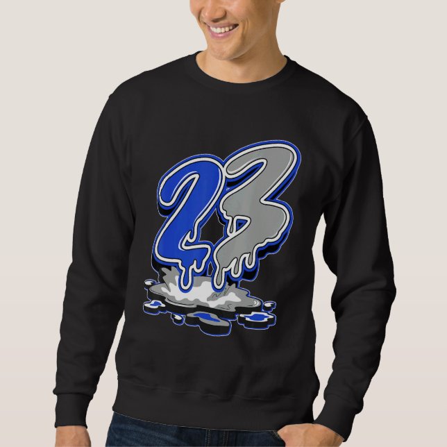 23 Drip True Blue 1s Matching Sweatshirt (Front)