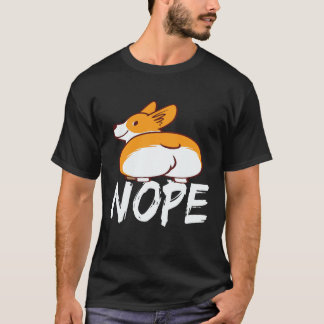 23 Nope - Corgi T-Shirt