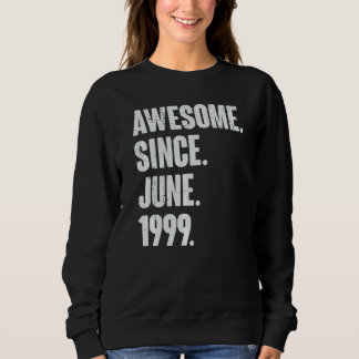 23 Year Old  23rd Birthday  Awesome Since June 199 Sweatshirt