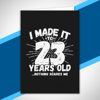 23 Year Old Birthday - Funny 23rd Birthday Meme Card
