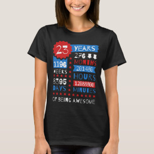 23 Years Of Being Awesome - 23rd Birthday Gift Tee