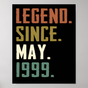 23 Years Old Legend Since May 1999 23rd birthday Poster