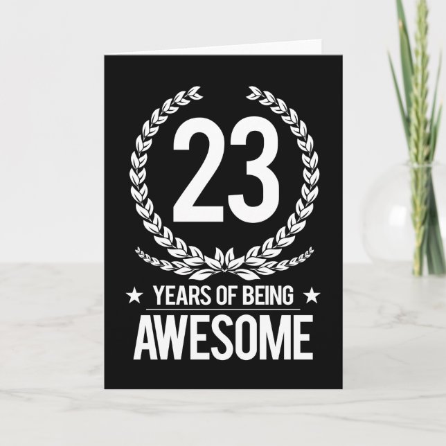 23rd Birthday (23 Years Of Being Awesome) Card (Front)