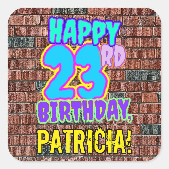 23rd Birthday – Fun, Urban Graffiti Inspired Look Square Sticker (Front)