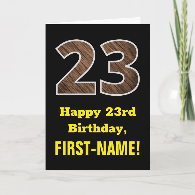 23rd Birthday: Name, Faux Wood Grain Pattern "23" Card (Front)