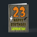 23rd Birthday: Spooky Halloween Theme, Custom Name Card<br><div class="desc">The front of this spooky and scary Hallowe'en birthday themed greeting card design features a large number "23", along with the message "HAPPY BIRTHDAY, ", and a personalized name. There are also depictions of a bat and a ghost on the front. The inside features a customized birthday greeting message, or...</div>