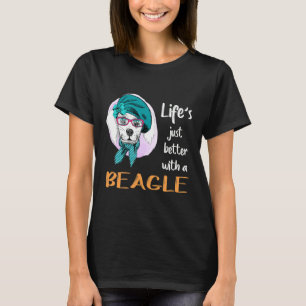 243 Life Just Better With A Beagle T-Shirt