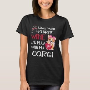245 I Want Just Want To Drink Wine T-Shirt