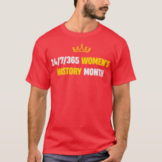247365 Womans history month T-Shirt
