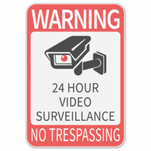 24 Hour Video Surveillance Sign