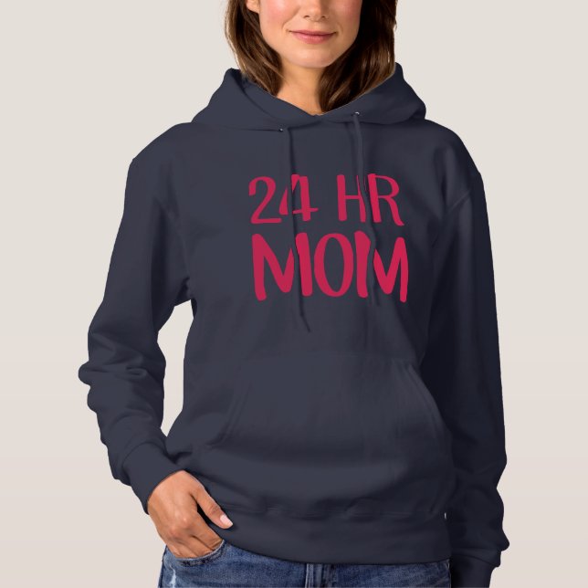24 hr Mum Hoodie (Front)