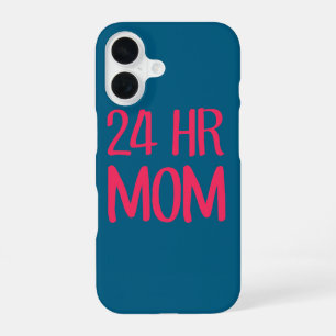 24 hr Mum iPhone 16 Case