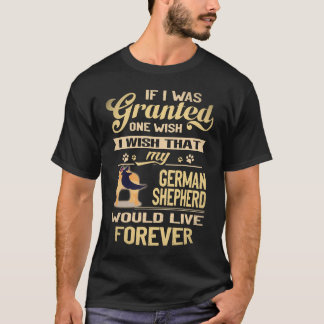 24 If I Was Granted One Wish I Wish That My German T-Shirt
