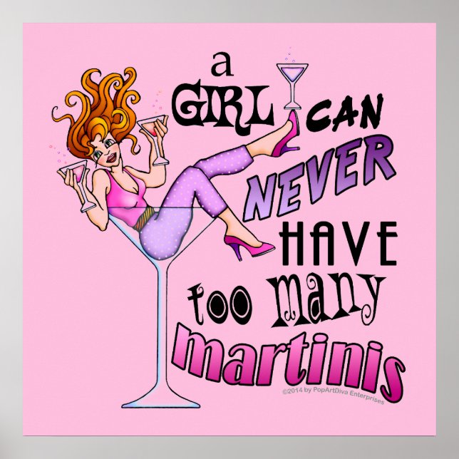24" X 24" POSTER - TOO MANY MARTINIS (Front)