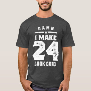 24 Year Old Gift   24th Birthday Gift Ideas T-Shirt