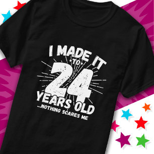 24 Year Old Sarcastic Meme Funny 24th Birthday T-Shirt
