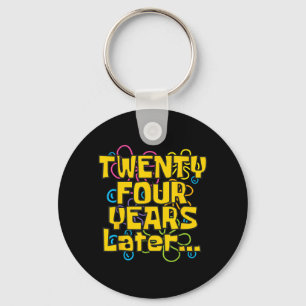 24 Years Old 24th Birthday Funny Quote Birthday Key Ring