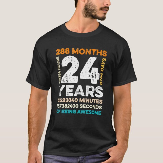 24 Years Old 288 Months Of Being Awesome 24th T-Shirt (Front)