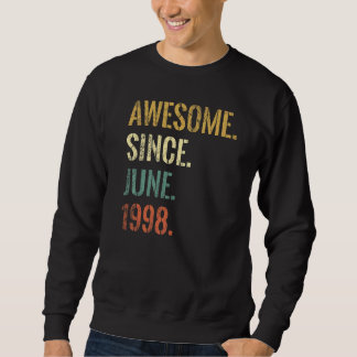 24th Birthday 24 Year Old Awesome Since June 1998 Sweatshirt