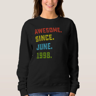 24th Birthday  Awesome Since June 1998 24 Years Ol Sweatshirt