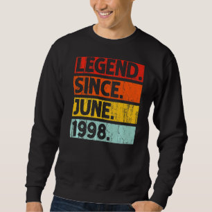 24th Birthday Legend Since June 1998 24 Years Old Sweatshirt