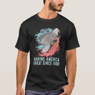 24th Birthday Making America Great Since 1998 T-Shirt