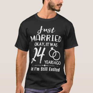 24th Wedding Anniversary Just Married 24 Years Ago T-Shirt